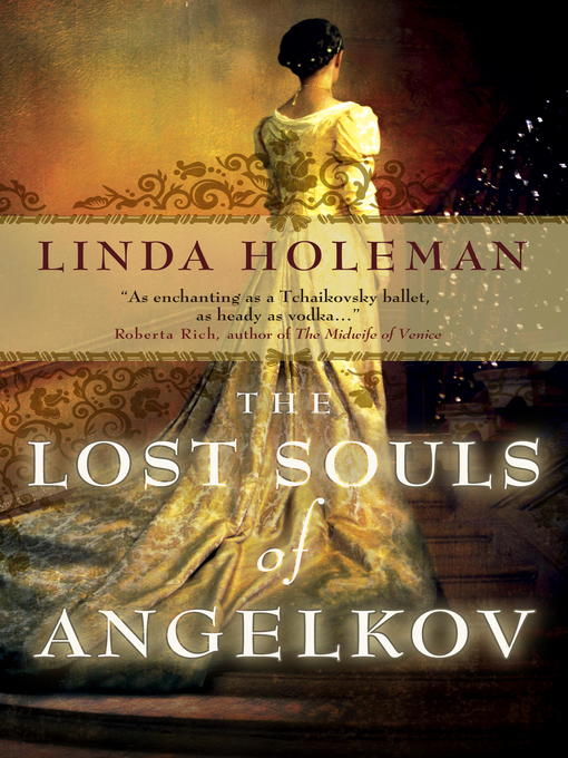 Title details for The Lost Souls of Angelkov by Linda Holeman - Available